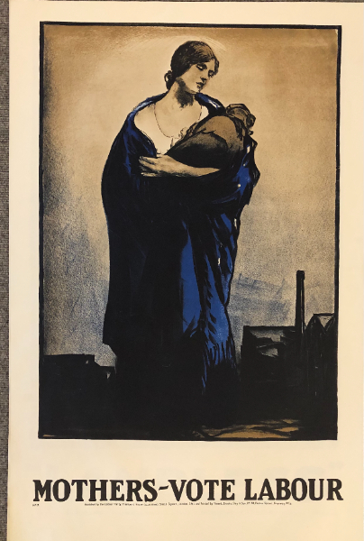 Mothers Vote Labour, Labour Party Poster, 1910